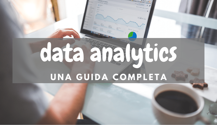 Data Analytics una guida completa